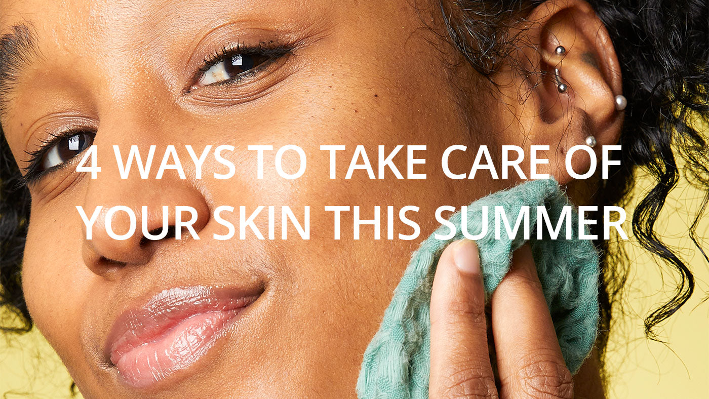 4 Changes to Make in Your Summer Skincare Routine
