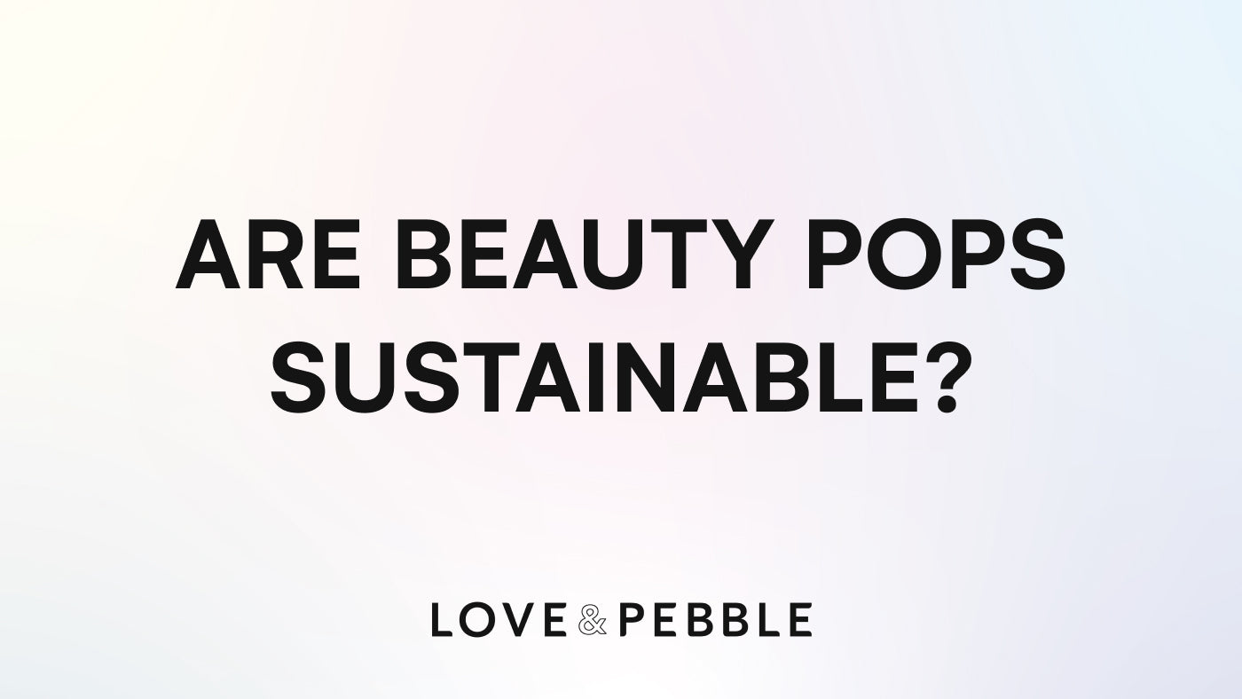 You Wanna Know...Are Beauty Pops Sustainable?